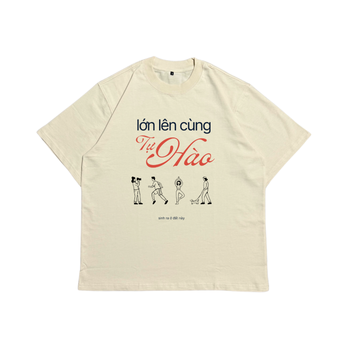 Áo thun "Lớn Lên Cùng Tự Hào" | TXEIR | LOCAL BRAND VIỆT NAM