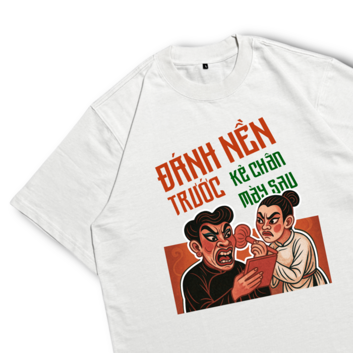Áo thun TXEIR - Đánh Nền Trước, Kẻ Chân Mày Sau | BST Dân Yan Nói Là