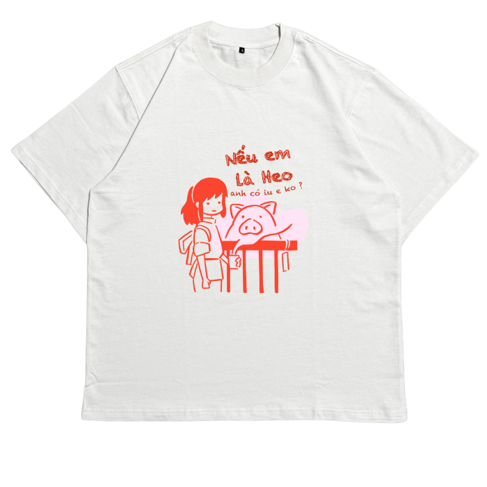 ANI10 | Áo Thun Oversize Cotton TXEIR – Nếu Em Là Heo